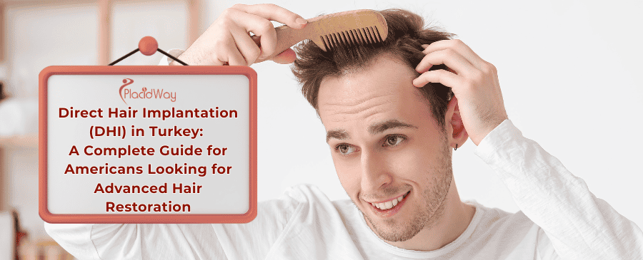 DHI Hair Transplant in Turkey