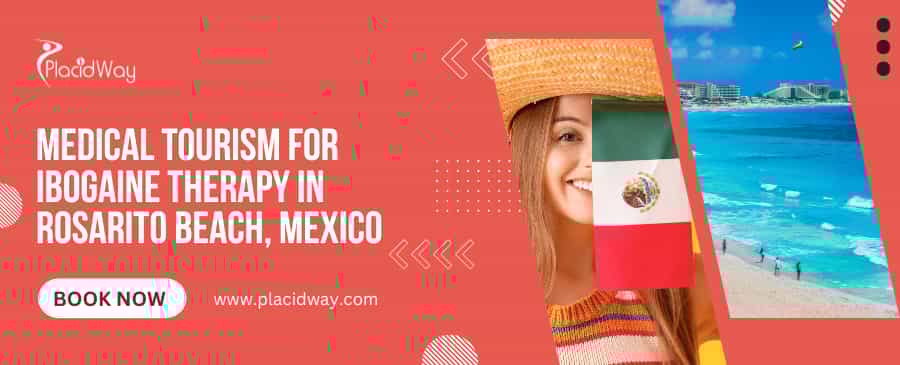 Turismo médico para terapia con ibogaína en Playas de Rosarito, México