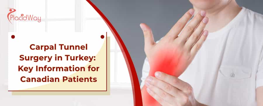 Affordable Carpal Tunnel Surgery in Turkey
