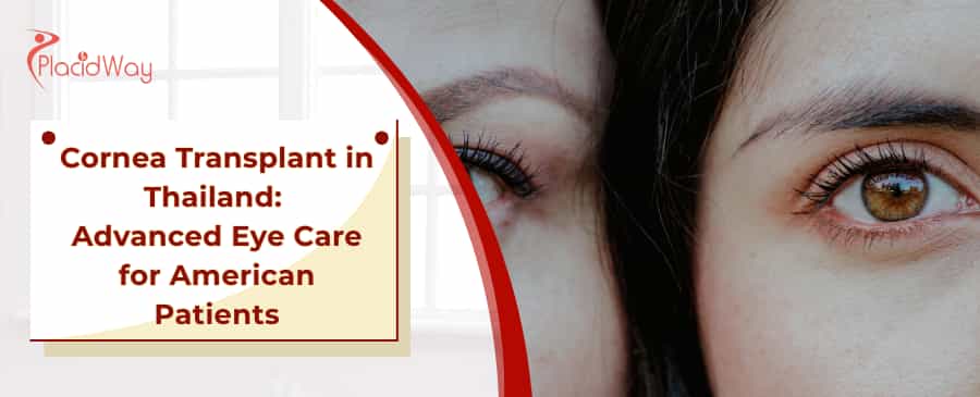 Affordable Cornea Transplant in Thailand