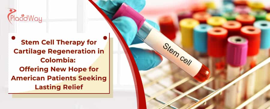 Stem Cell Cartilage Regeneration in Colombia