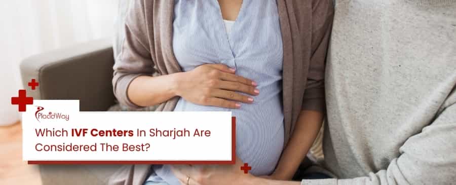 IVF Centers In Sharjah