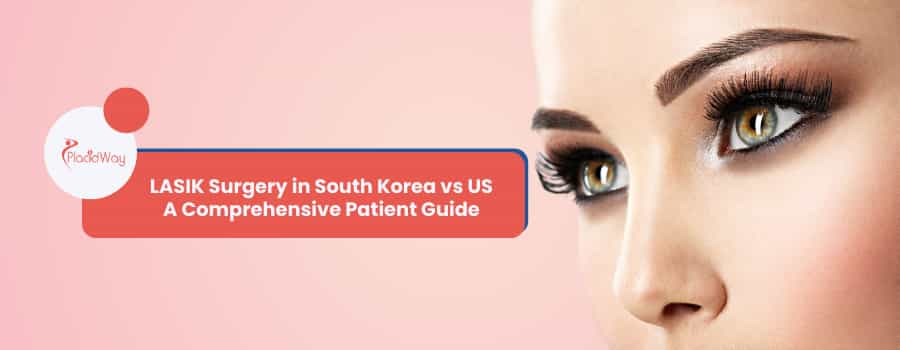 LASIK Surgery in South Korea vs US