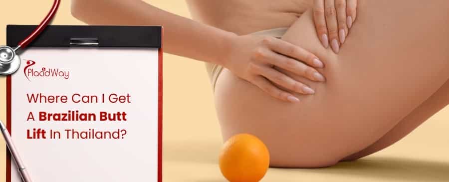 Brazilian Butt Lift In Thailand