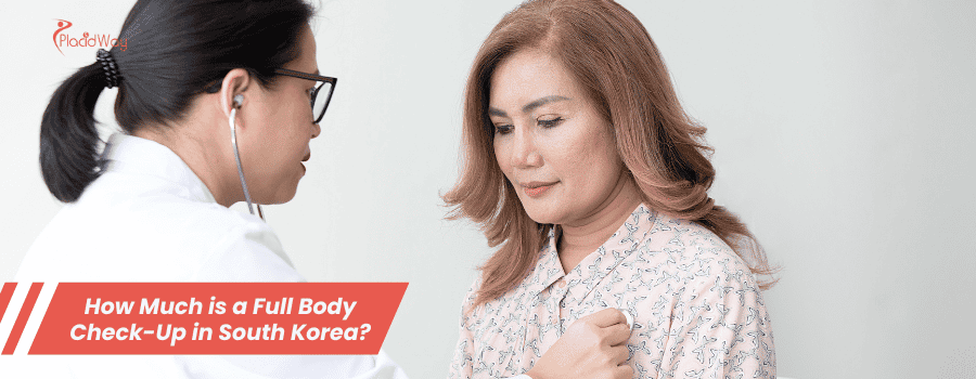 How Much is a Full Body Check-Up in South Korea?