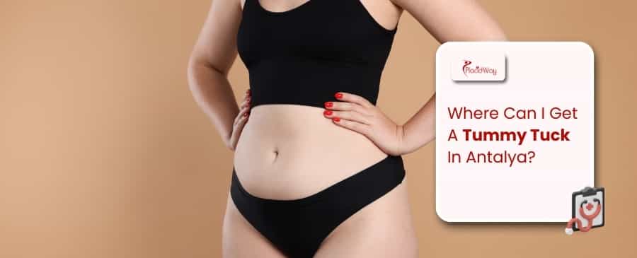 Tummy Tuck In Antalya