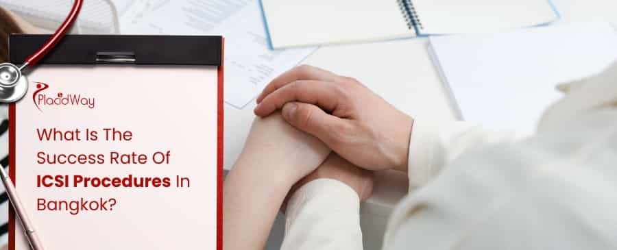ICSI Procedures In Bangkok