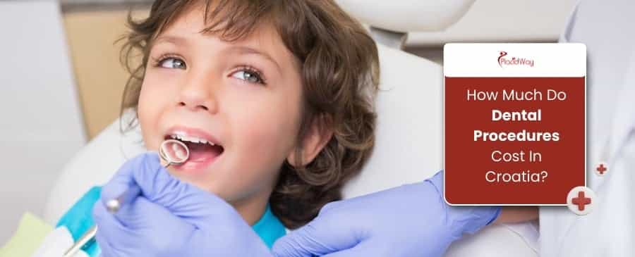 Dental Procedures Cost In Croatia
