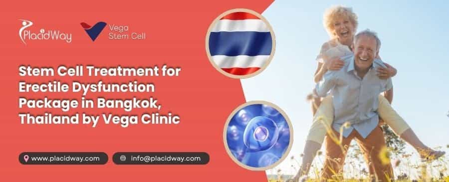 Erectile Dysfunction Care Regenerative Medicine Thailand Package Vega Clinic
