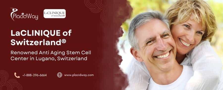 Switzerland Anti Aging Clinics - LaCLINIQUE of Switzerland