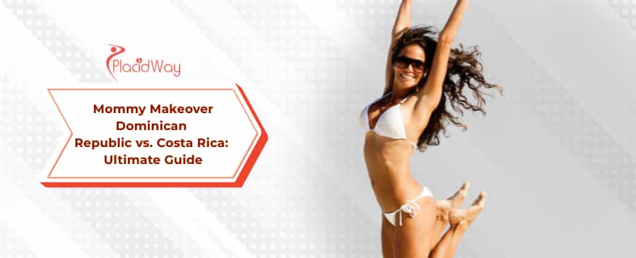 Mommy Makeover DR vs. Costa Rica