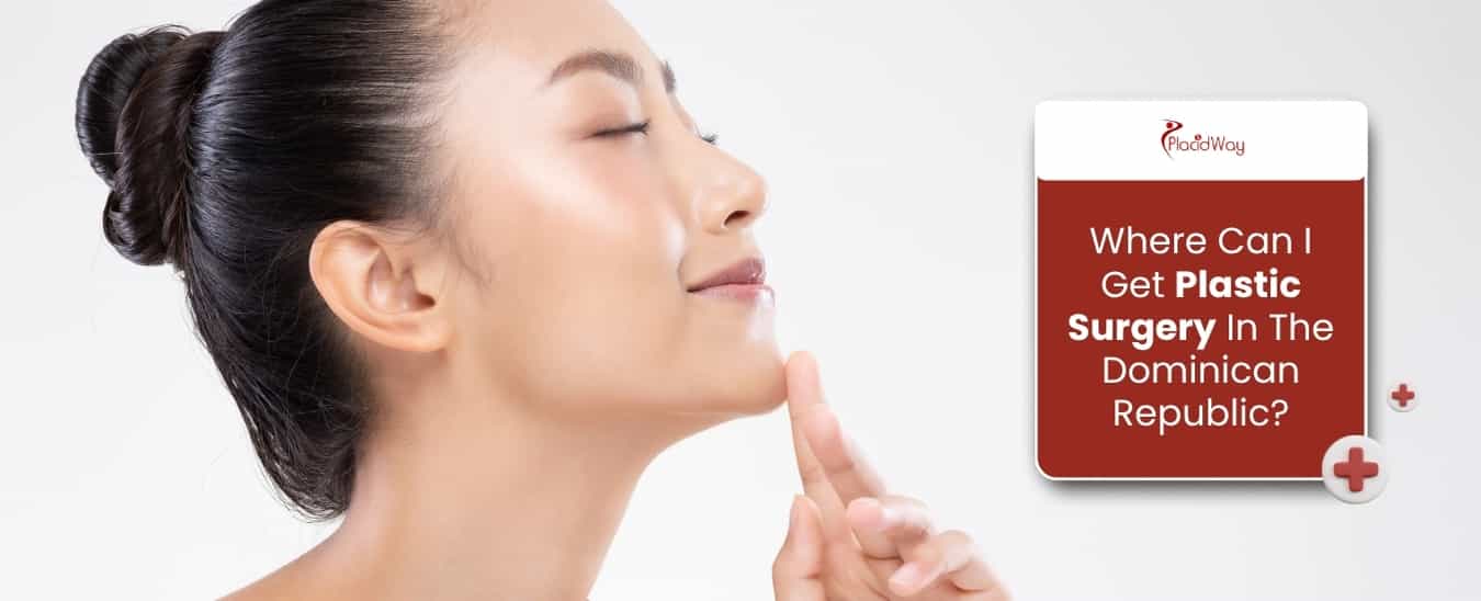 Plastic Surgery In The Dominican Republic
