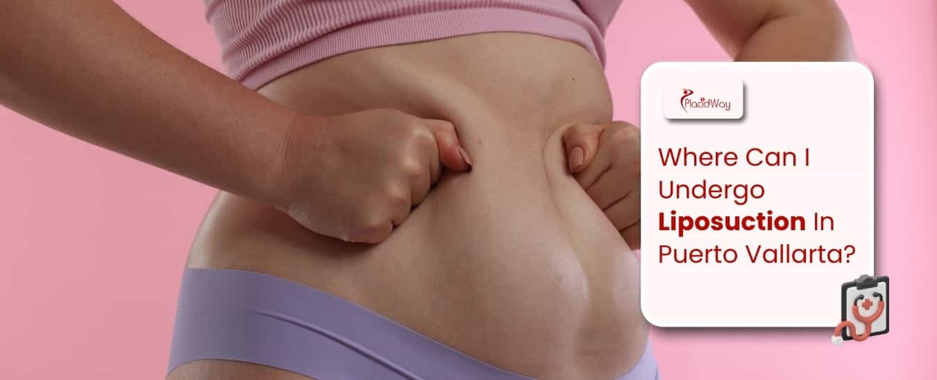 Liposuction In Puerto Vallarta