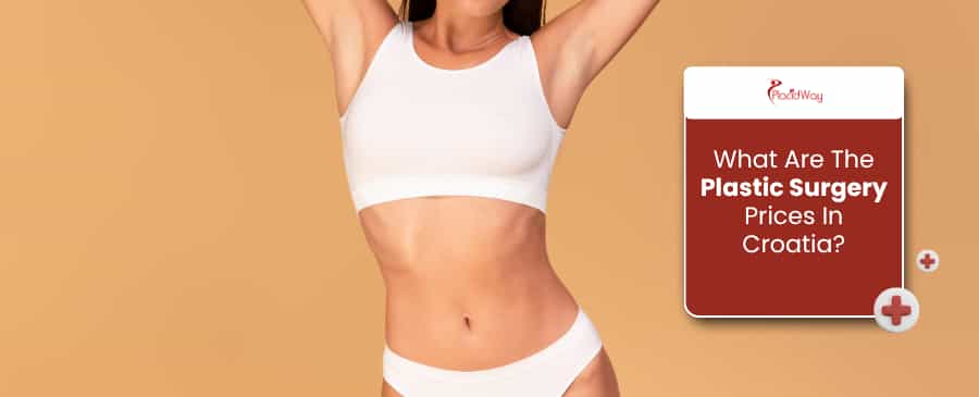 Plastic Surgery Prices In Croatia