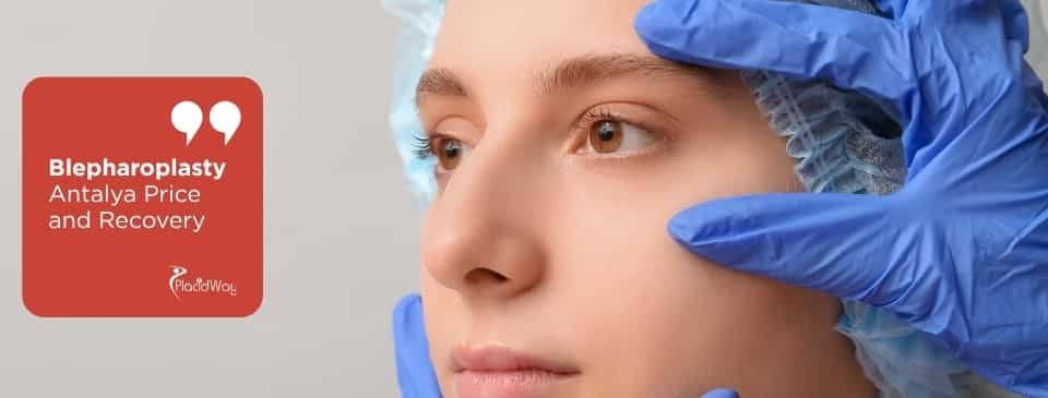 Blepharoplasty Antalya Price