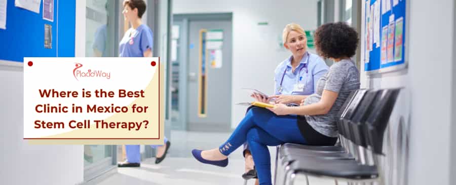 Stem Cell Clinics in Mexico