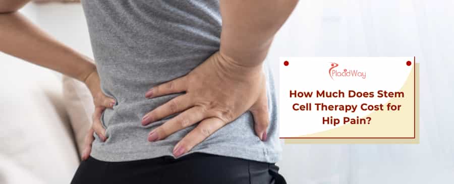 Stem Cell Therapy Cost for Hip Pain