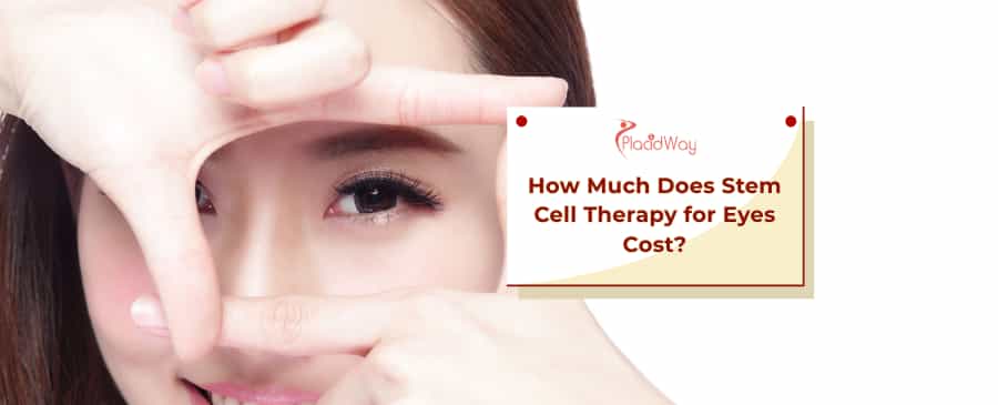 Stem Cell Therapy for Eyes Cost