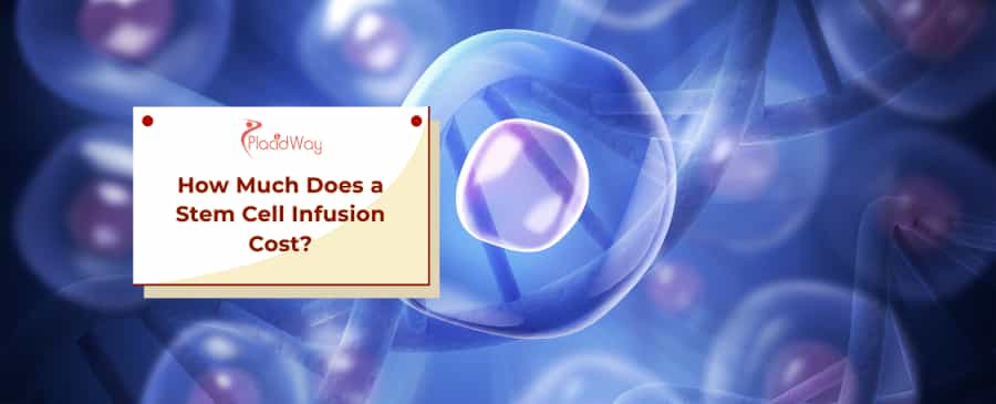 Stem Cell Infusion Cost