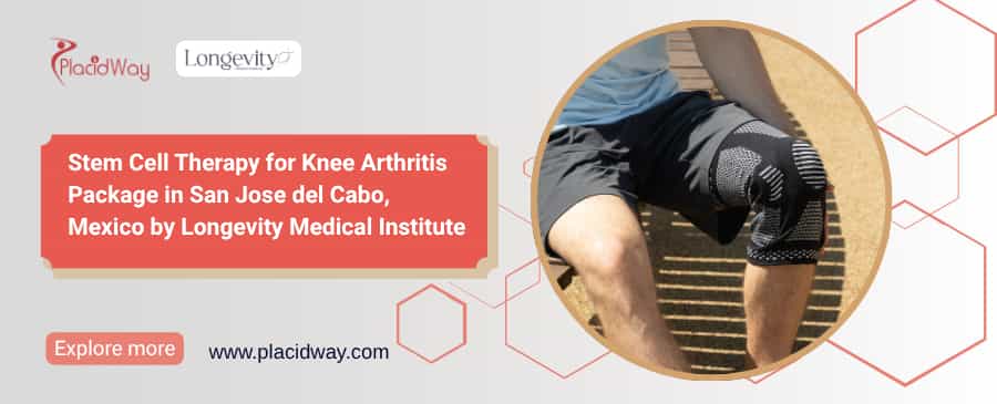 Stem Cells Mexico for Knee Arthritis | Longevity