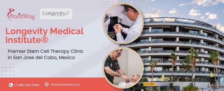 Stem Cell Clinic in Mexico | Longevity Medical Institute®