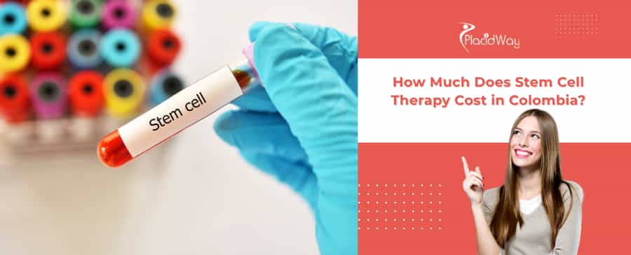 Stem Cell Therapy Cost in Colombia