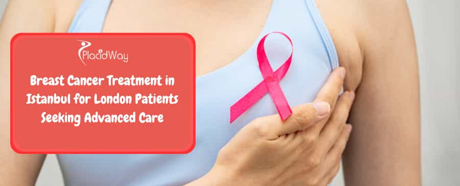 Breast Cancer Treatment in Istanbul