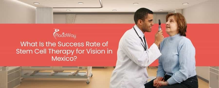Stem Cell Therapy for Vision in Mexico