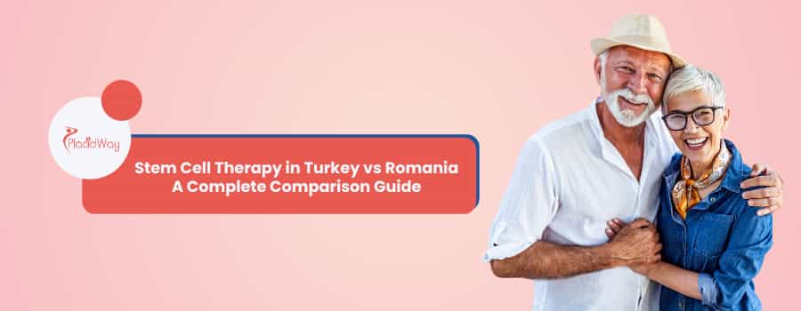 Stem Cell Therapy in Turkey vs Romania