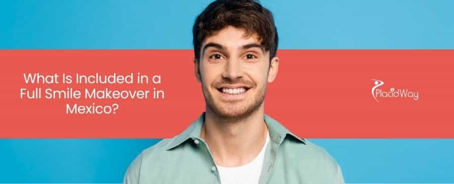 Full Smile Makeover in Mexico