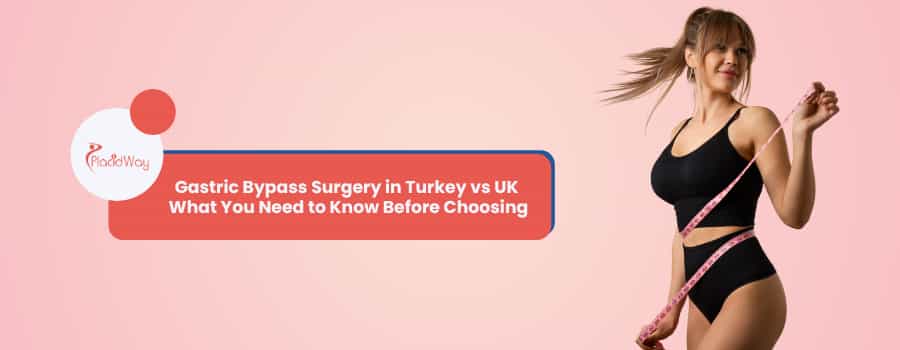 Gastric Bypass Surgery in Turkey vs UK