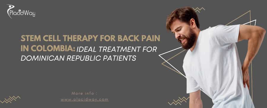 Stem Cell Therapy for Back Pain in Colombia