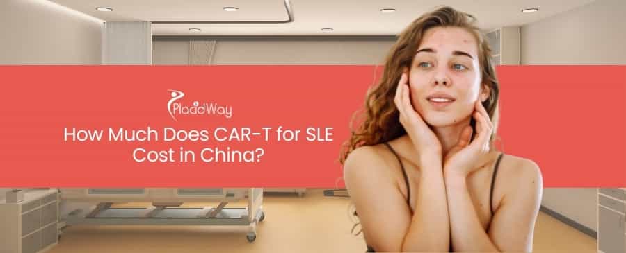 CAR-T for SLE Cost in China