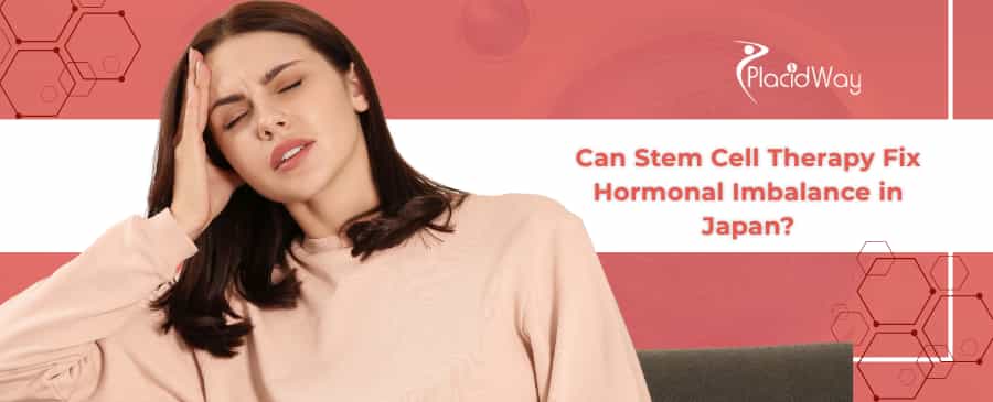 Stem Cell Therapy for Hormonal Imbalance in Japan