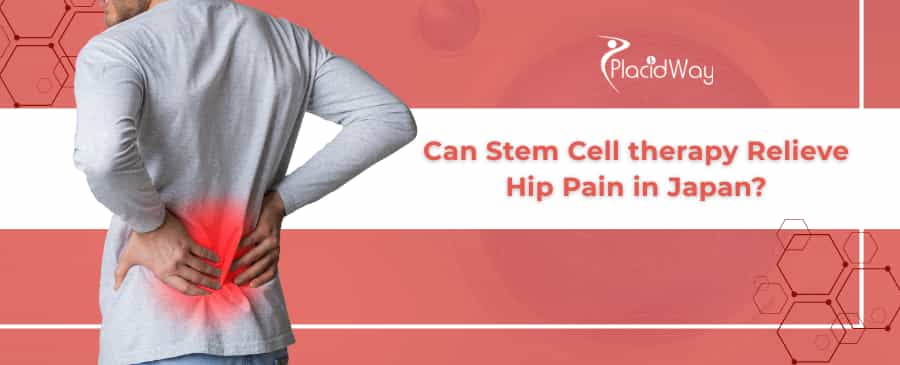 Stem Cell Therapy for Hip Pain in Japan