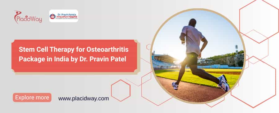Stem Cell Therapy for Osteoarthritis Package in India by Dr. Pravin Patel