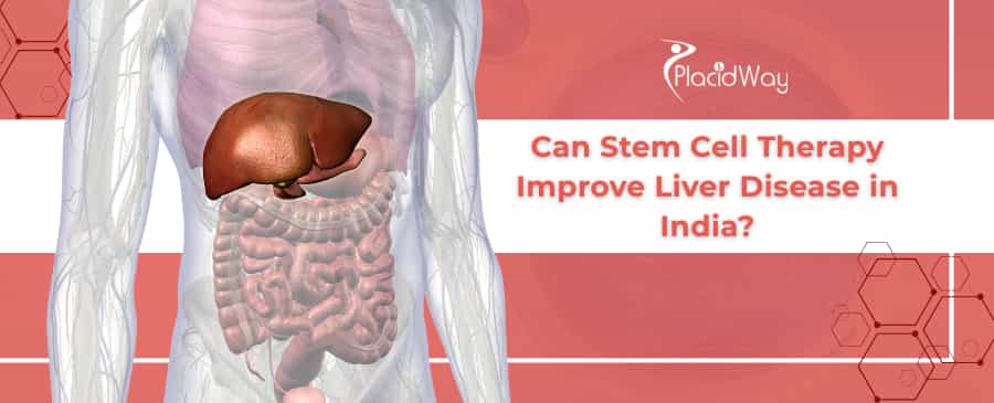 Stem Cell Therapy for Liver Disease in India
