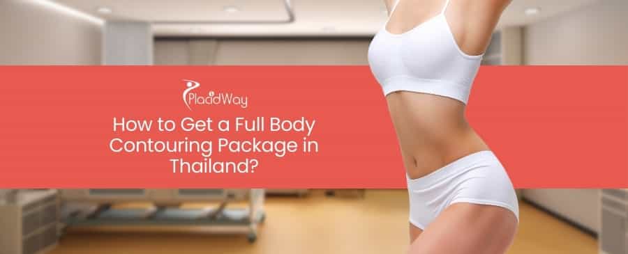 Body Contouring Package in Thailand