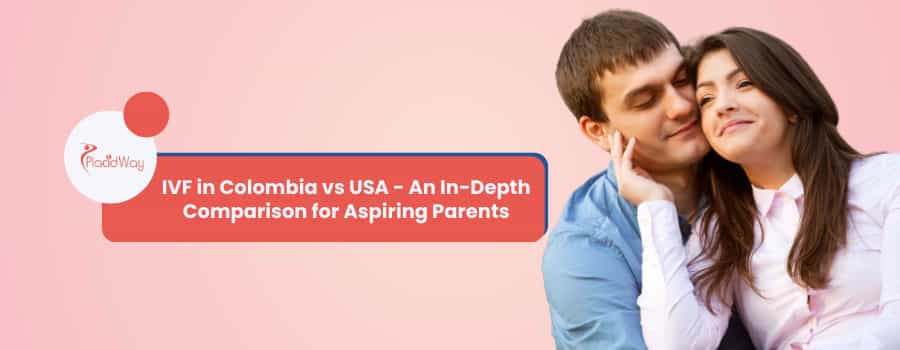 IVF in Colombia vs USA