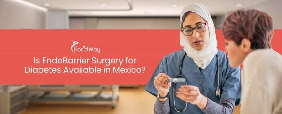 EndoBarrier Surgery for Diabetes Available in Mexico
