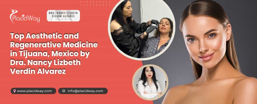 Dra. Nancy Verdin - Regenerative Medicine in Tijuana