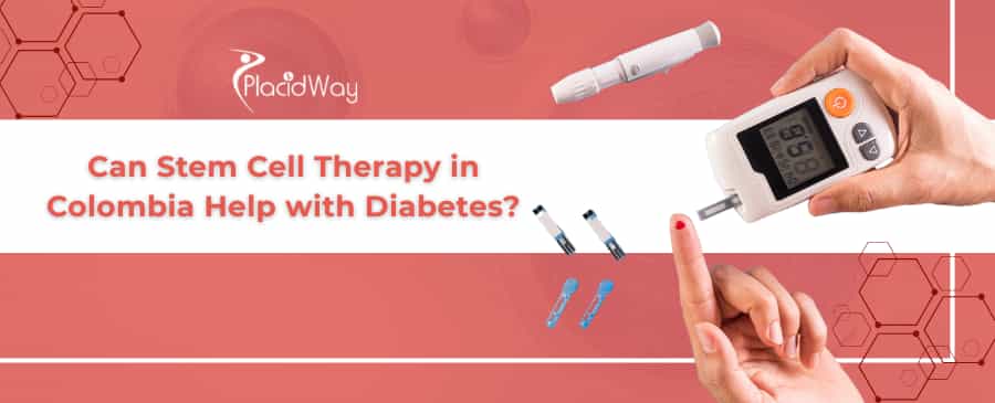Stem Cell Therapy for Diabetes in Colombia