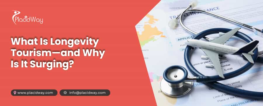 What Is Longevity Tourism—and Why Is It Surging