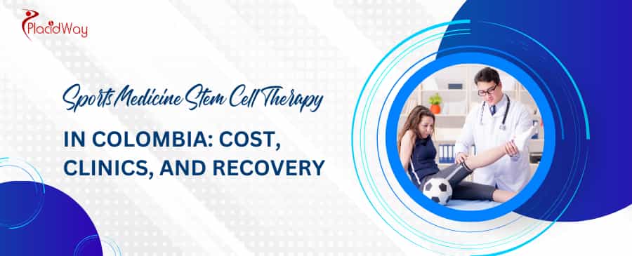 Sports Medicine Stem Cell Therapy in Colombia