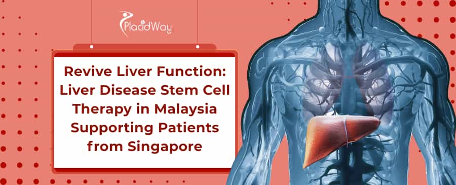 Liver Disease Stem Cell Therapy in Malaysia