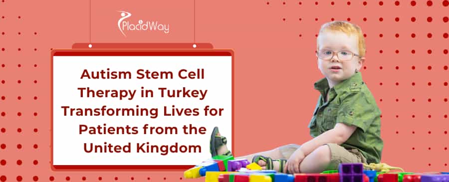 Autism Stem Cell Therapy in Turkey