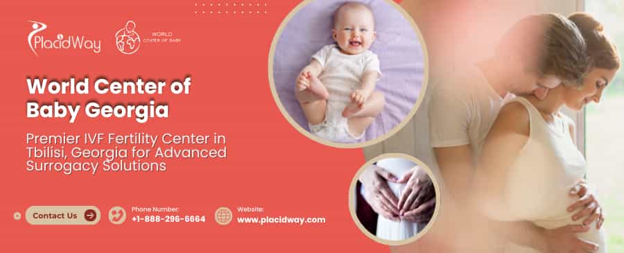World Center of Baby Georgia - Surrogacy in Tbilisi