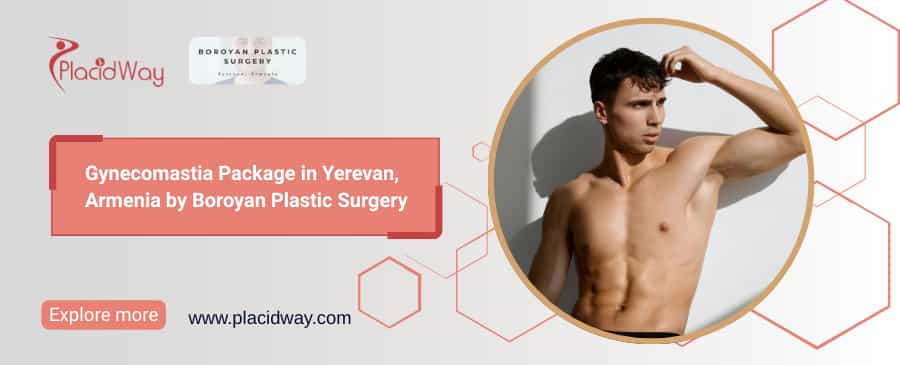 Gynecomastia in Armenia | Boroyan Plastic Surgery