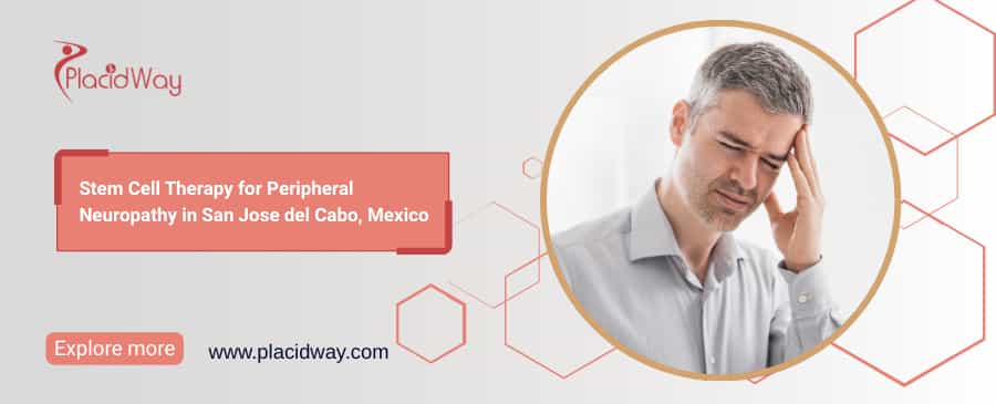 Stem Cell Therapy for Peripheral Neuropathy in Cabo Mexico