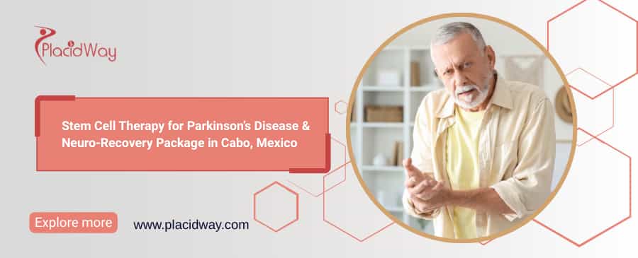 Stem Cell Therapy for Parkinson’s in Cabo Mexico